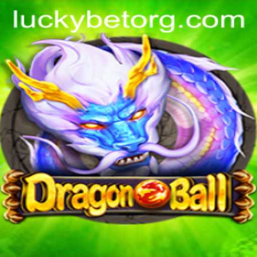 Exploring the Exciting World of DragonBall and the Thrills of LuckyBet