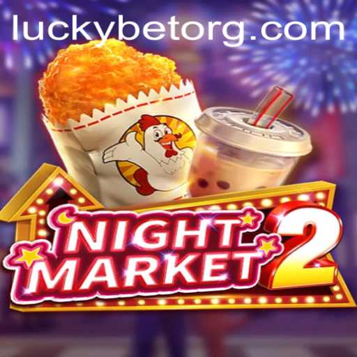 Exploring the Exciting World of NightMarket2 and the Thrills of LuckyBet